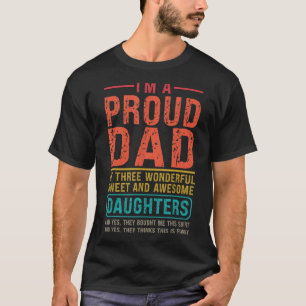 Camiseta Sou Um Pai Orgulhoso De Três Maravilhosas Filhas