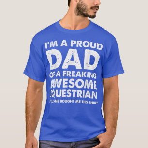 Camiseta Sou um pai orgulhoso de um equestre incrível 