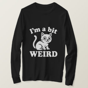 Camiseta Sou um pouco estranho