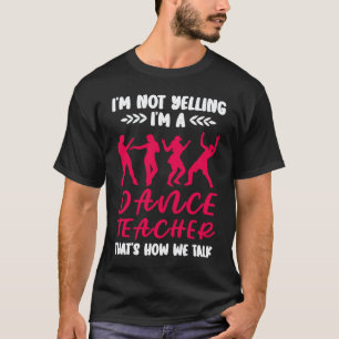 Camiseta Sou um professor de dança dançando dançarino
