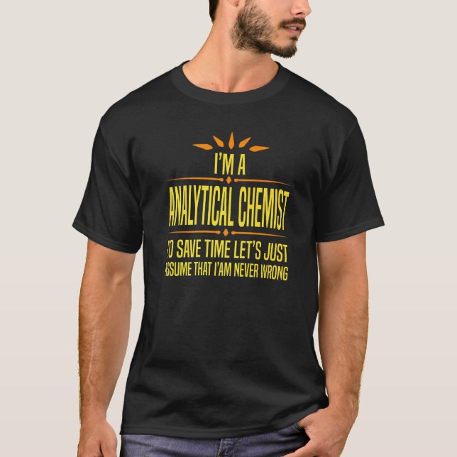 Camiseta Sou um Químico Analítico   (Frente)