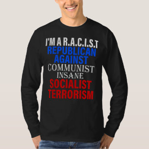 Camiseta Sou um Republicano Atista Contra Insano Comunista
