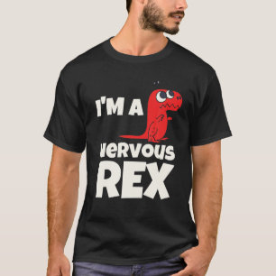 Camiseta Sou um Rex Engraçado Nervoso T Rex Dinossauro
