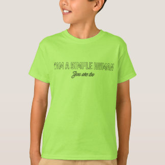 Camiseta Sou um ser humano simples, você também é