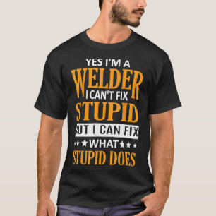 Camiseta Sou um soldador que não posso consertar um soldado