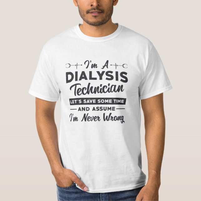 Camiseta Sou um técnico de diálise Enfermeira Nefrologia Pr (Frente)