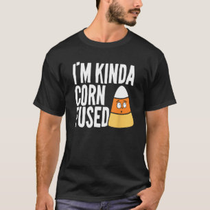 Camiseta Sou um tipo de Cornfuse confuso de rosto doce Engr