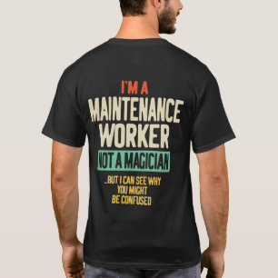 Camiseta Sou um Trabalhador de Manutenção, não um Mágico