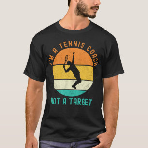 Camiseta Sou um treinador de Tênis, não um alvo