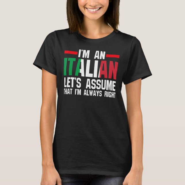 Camiseta Sou um vamos italiano que assume Itália Itália Itá (Frente)