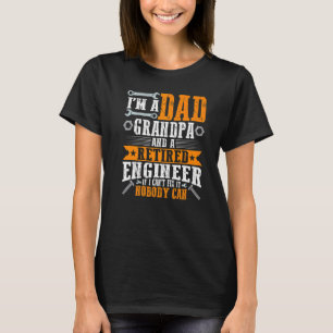 Camiseta Sou um vovô Pai e aposentadoria de Engenheiro apos