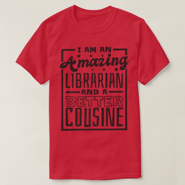 Camiseta Sou Uma Bibliotecária Incrível E Um Cosine Melhor, (Frente do Design)
