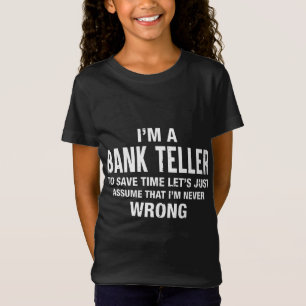 Camiseta Sou uma caixa bancária e nunca estou errado.