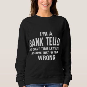 Camiseta Sou uma caixa bancária e nunca estou errado.