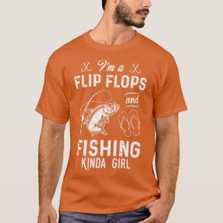 Camiseta Sou Uma Chinelos E Uma Menina De Pesca