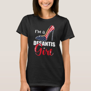 Camiseta Sou uma Desantis Garota Stilettos High Heel Americ