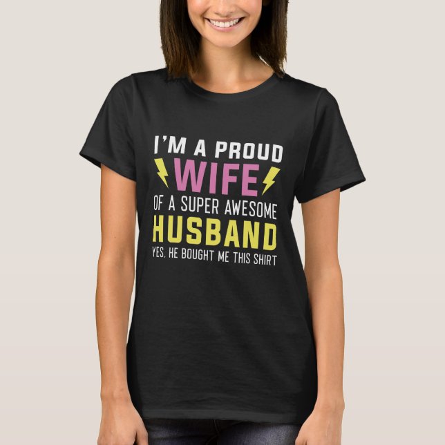 Camiseta Sou uma esposa orgulhosa de um marido super incrív (Frente)