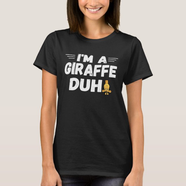 Camiseta Sou uma fantasia de Girafa Duh (Frente)