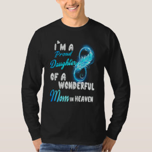 Camiseta Sou Uma Filha Orgulhosa De Uma Mãe Maravilhosa No