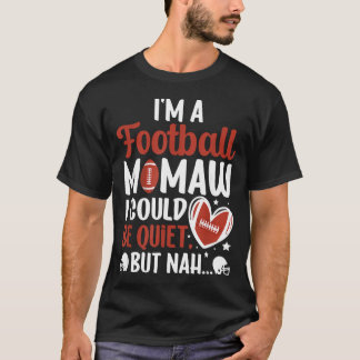 Camiseta SOU UMA Football Mamaw DE UM Jogador de Futebol