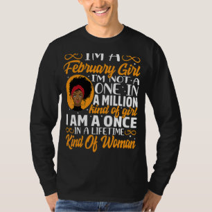 Camiseta Sou uma garota de fevereiro Não sou uma em um milh