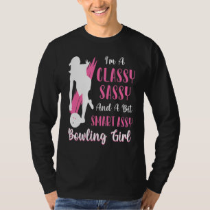 Camiseta Sou Uma Gi De Boliche Classy Sassy E Um Pouco Inte