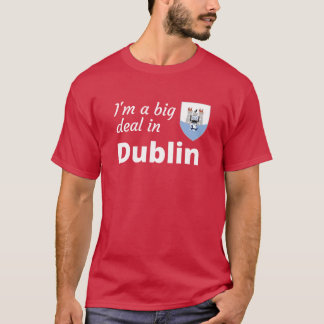 Camiseta Sou uma grande coisa na família de Dublin