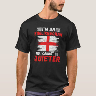 Camiseta Sou uma inglesa não posso ser mais calmo.