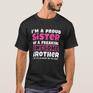 Camiseta Sou Uma Irmã Orgulhosa De Um Irmão Fantástico E Ma