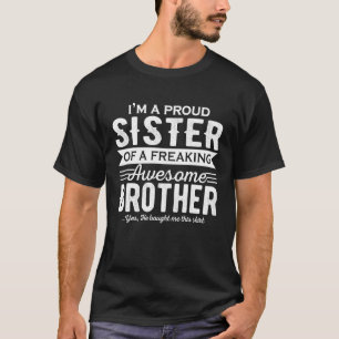 Camiseta Sou uma Irmã Orgulhosa de um Irmão Incrível