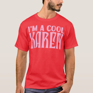 Camiseta Sou uma Karen legal