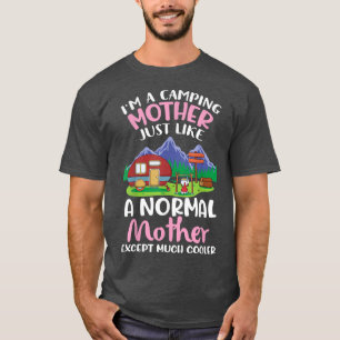 Camiseta Sou uma mãe acampada, como um conceito normal.