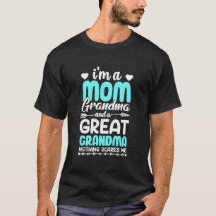 Camiseta SOU UMA Mãe Avó E Uma Bisavó Nada Me Assusta