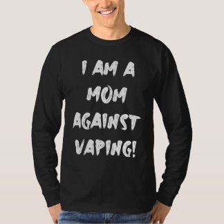 Camiseta Sou uma MÃE contra VAPING!