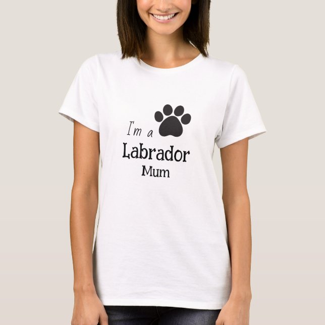 Camiseta Sou uma mãe de labrador (Frente)