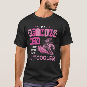Camiseta Sou Uma Mãe de Rédeas Como Uma Mãe Normal Mas Mais