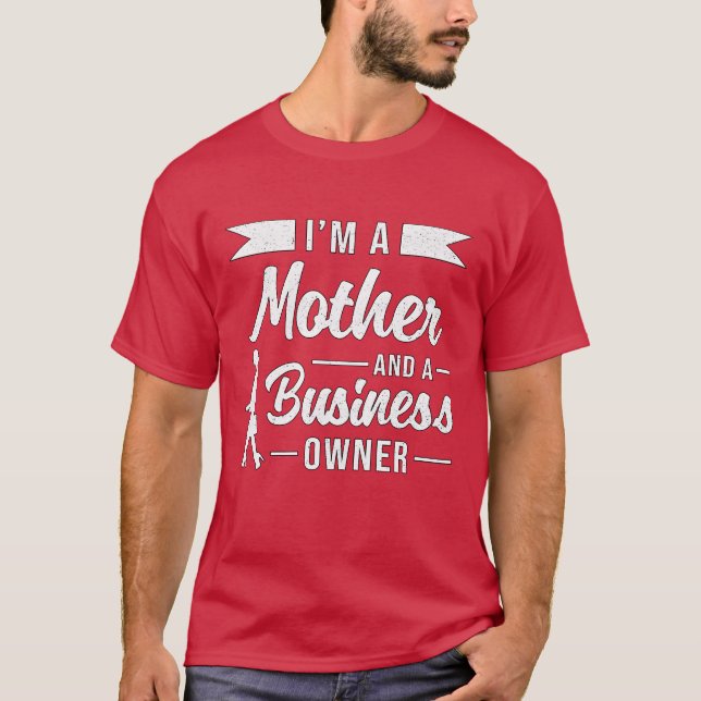 Camiseta Sou Uma Mãe E Um Gerente De CEO Vinta (Frente)