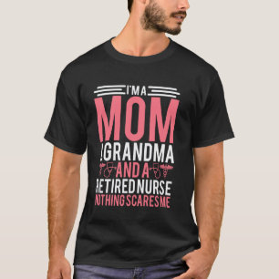 Camiseta Sou Uma Mãe E Uma Avó E Enfermeira Aposentada Engr
