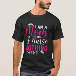 Camiseta Sou Uma Mãe E Uma Enfermeira Nada Me Assusta Dia D
