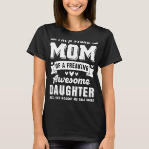Camiseta Sou Uma Mãe Orgulhosa De Uma Filha Incrível.
