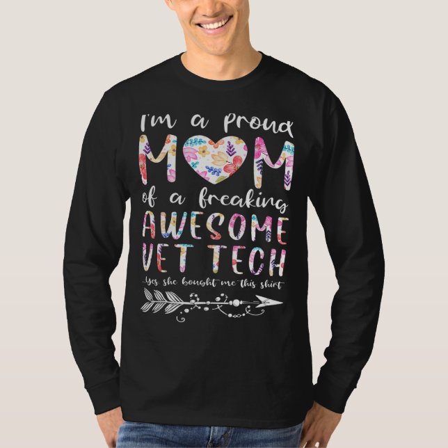 Camiseta Sou Uma Mãe Orgulhosa De Uma Incrível Vet Tech Mot (Frente)