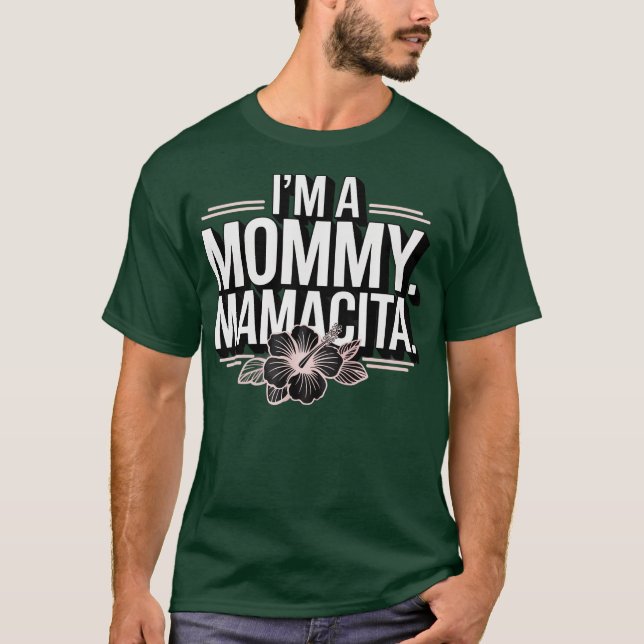 Camiseta Sou uma Mamãe Mamacita Engraçado Huda Amor Inspiro (Frente)