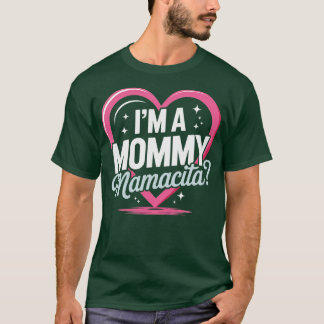 Camiseta Sou uma Mamãe Mamacita Engraçado Huda Amor Inspiro