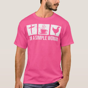 Camiseta Sou Uma Mulher Simples - Galinhas De Café Jesus