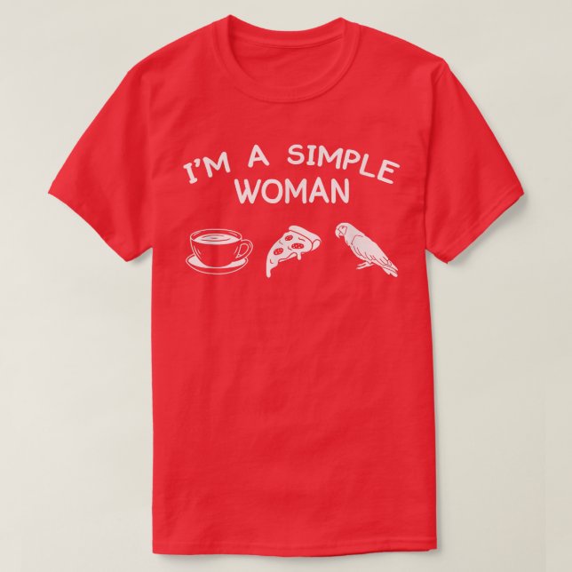 Camiseta Sou Uma Mulher Simples, Parrot Bird Owner Mãe 457 (Frente do Design)