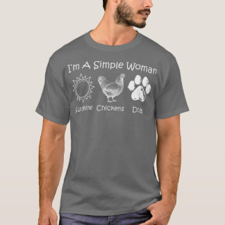 Camiseta Sou Uma Mulher Simples Que Ama Galinhas E Cachorro