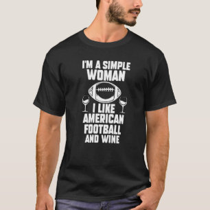 Camiseta Sou uma mulher simples que gosto de futebol americ