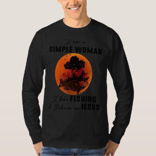 Camiseta Sou Uma Mulher Simples Que Gosto De Pescar E Acred