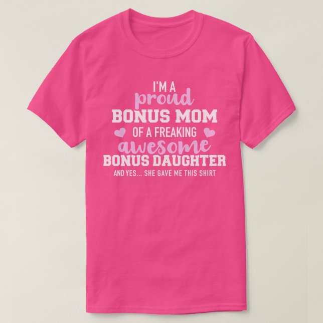 Camiseta Sou uma orgulhosa mãe bônus de uma filha bônus inc (Frente do Design)