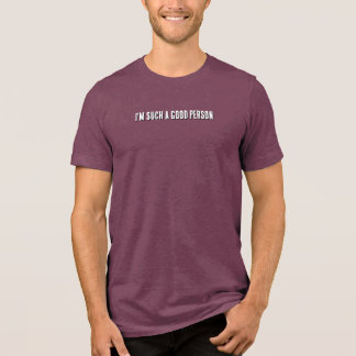 Camiseta Sou uma pessoa tão boa